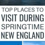 pin image for best places to visit during spring in new england pintrest image.