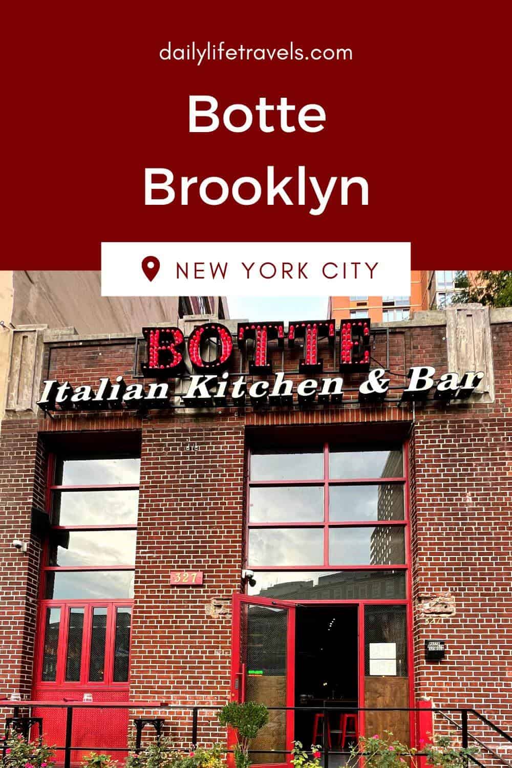 Botte Brooklyn NYC Daily Life Travels