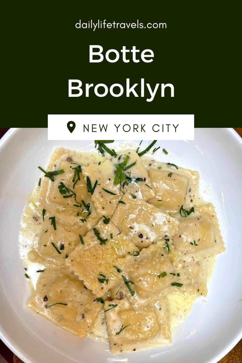 Botte Brooklyn NYC Daily Life Travels