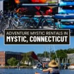 Adventure Mystic rental shop with bikes, kayaks, and paddleboards; person kayaking on water with buildings and docks in the background in Mystic, Connecticut.