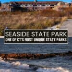 A large historic building sits on a grassy hill above a rocky shoreline and ocean waves, with text reading “Seaside State Park, one of Connecticut’s most unique coastal destinations.”.