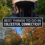 A rustic covered wooden bridge and a tree-lined path with autumn foliage, with text reading "Best Things to Do in Colchester, Connecticut.
