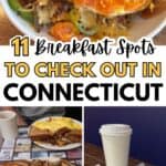A collage featuring plates of eggs with toast and hash, omelets with bacon, and a coffee, promoting 11 breakfast spots in Connecticut.