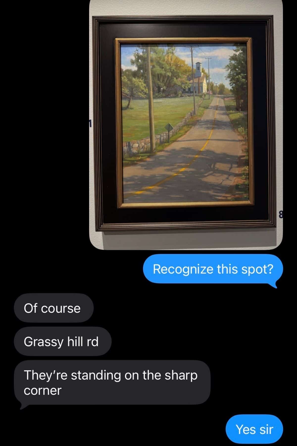 A framed painting of a rural road and grassy landscape, with text messages discussing the location depicted in the artwork.